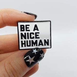 {5/$25} 🍄🌿🌞 Be a nice human enamel pin